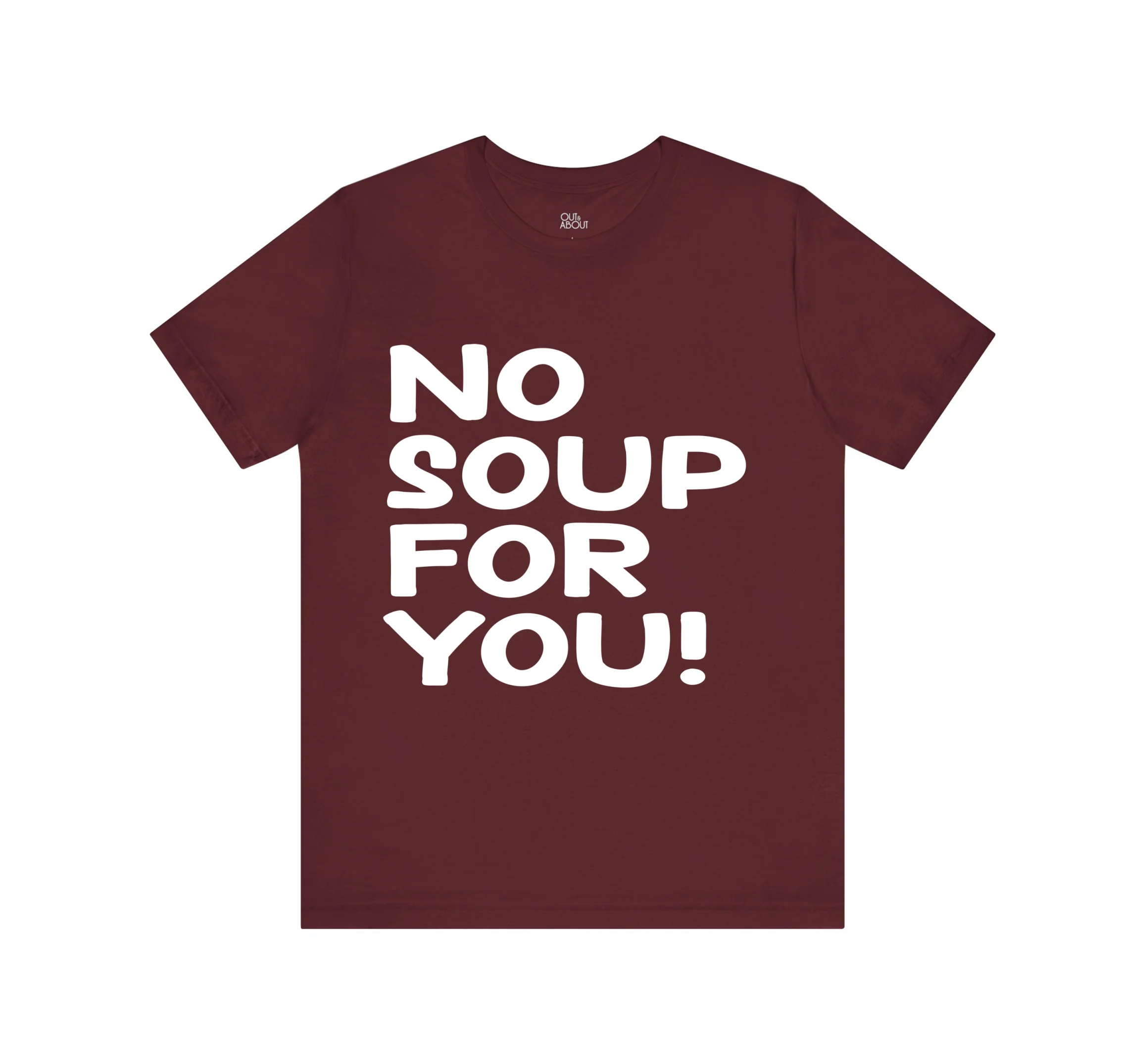 בייסיק טי No soup for you - בורדו, 2XL